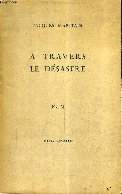 A TRAVERS LE DESASTRE.