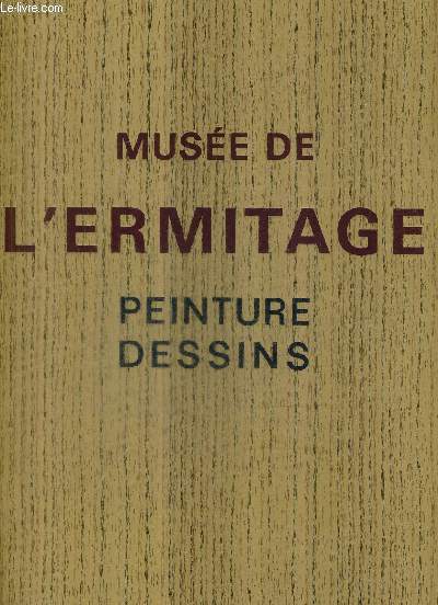 MUSEE DE L'ERMITAGE PEINTURE DESSINS.