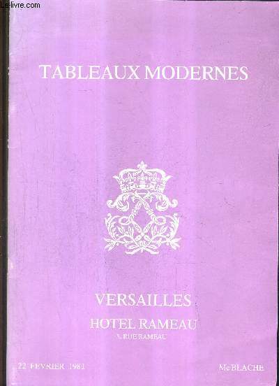 CATALOGUE DE VENTES AUX ENCHERES - TABLEAUX MODERNES - 22 FEVRIER 1981 - VERSAILLES.
