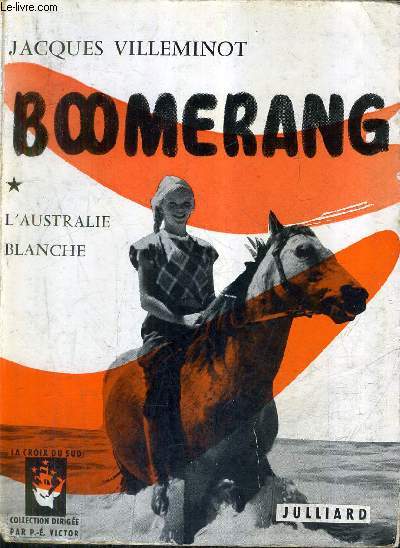 BOOMERANG - TOME 1 : L'AUSTRALIE BLANCHE - ENVOI DE L'AUTEUR.