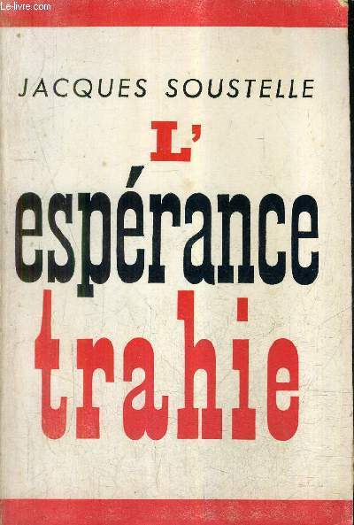 L'ESPERANCE TRAHIE 1958-1961.