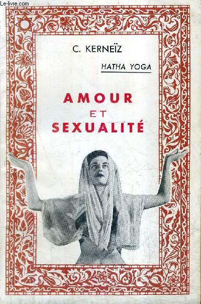 HATHA YOGA - AMOUR ET SEXUALITE.