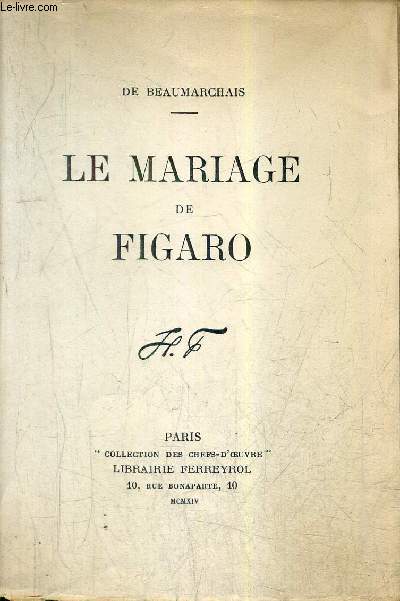 LE MARIAGE DE FIGARO / COLLECTION DES CHEFS D'OEUVRE.