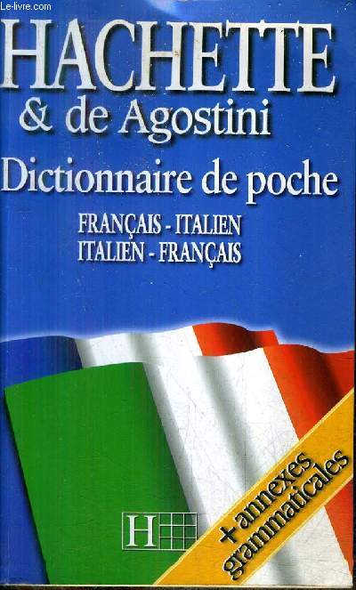 HACHETTE & DE AGOSTINI - DICTIONNAIRE DE POCHE - FRANCAIS ITALIEN - ITALIEN FRANCAIS.