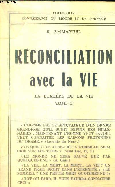 RECONCILIATION AVEC LA VIE - LA LUMIERE DE LA VIE - TOME 2 / COLLECTION CONNAISSANCE DU MONDE ET DE L'HOMME.
