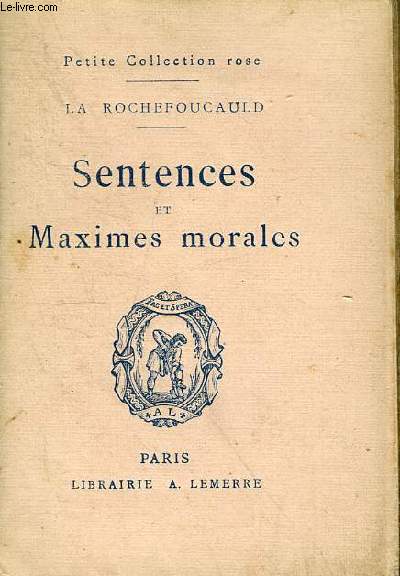 SENTENCES ET MAXIMES MORALES / PETITE COLLECTION ROSE.