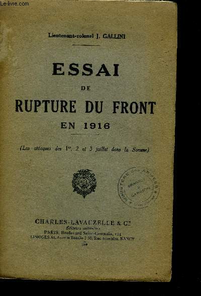 ESSAI DE RUPTURE DU FRONT EN 1916 - LES ATTAQUES DES 1ER 2 ET 3 JUILLET DANS LA SOMME.