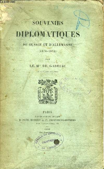 SOUVENIRS DIPLOMATIQUES DE RUSSIE ET D'ALLEMAGNE (1870-1872).