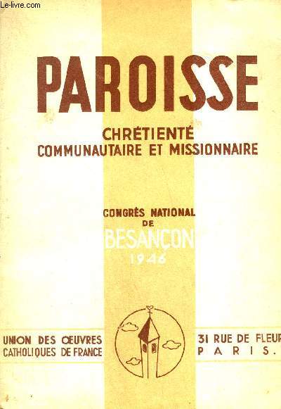 PAROISSE CHRETIENTE COMMUNAUTAIRE & MISSIONNAIRE - CONGRES DE BESANCON 1946.
