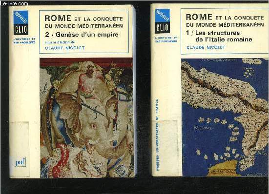ROME ET LA CONQUETE DU MONDE MEDITERRANEEN 264-27 AVANT J.-C - EN DEUX TOMES - TOMES 1 + 2 - TOME 1 : LES STRUCTURES DE L'ITALIE ROMAINE - TOME 2 : GENESE D'UN EMPIRE.