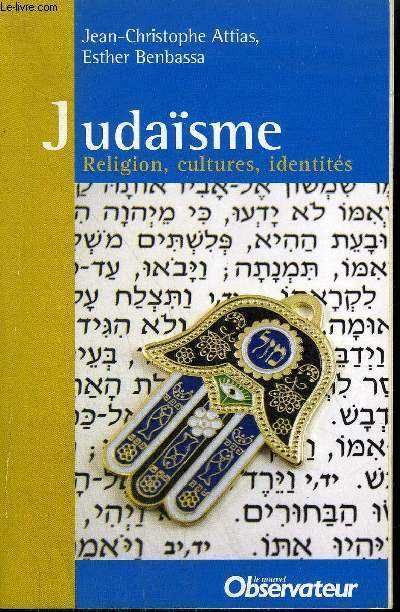 JUDAISME RELIGION CULTURES IDENTITES.