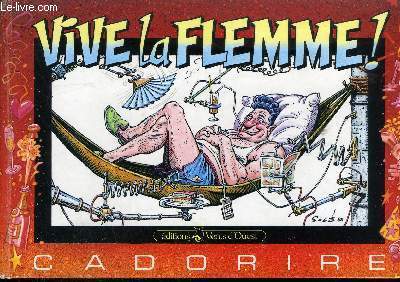 CADORIRE - VIVE LA FLEMME !.