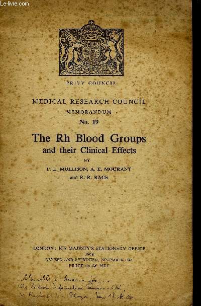MEDICAL RESEARCH COUNCIL MEMORANDUM N19 - THE RH BLOOD GROUPS AND THEIR CLINICAL EFFECTS .