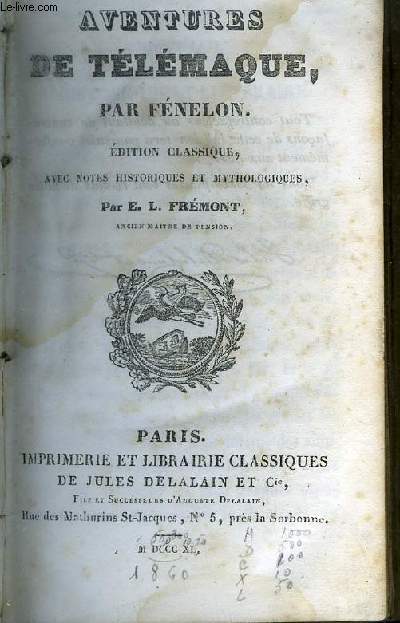 AVENTURES DE TELEMAQUE - EDITION CLASSIQUE AVEC NOTES HISTORIQUES ET MYTHOLOGIQUES PAR E.L. FREMONT.