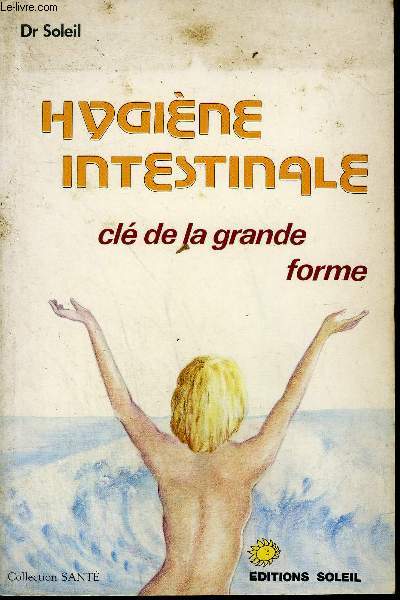 HYGIENE INTESTINALE CLE DE LA GRANDE FORME / COLLECTION SANTE.