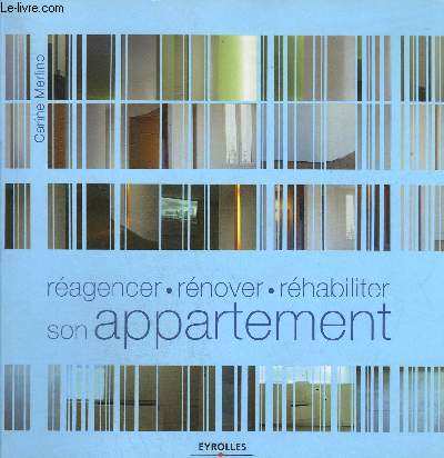 REAGENCER-RENOVER-REHABILITER SON APPARTEMENT