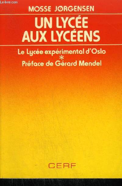 UN LYCEE AUX LYCEENS - LE LYCEE EXPERIMENTAL D'OSLO