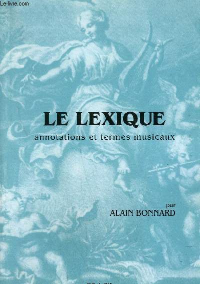 LE LEXIQUE - ANNOTATIONS ET TERMES MUSICAUX