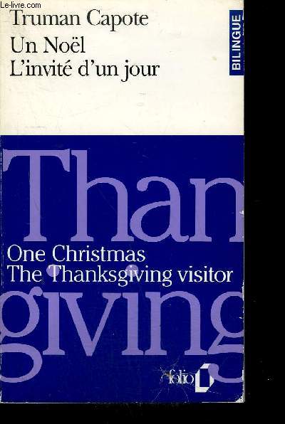 UN NOEL / L'INVITE D'UN JOUR - ONE CHRISTMAS / THE THANKSGIVING VISITOR