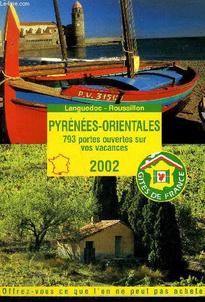 LANGUEDOC-ROUSSILLON - PYRENEES-ORIENTALES - 793 PORTES OUVERTES SUR VOS VACANCES