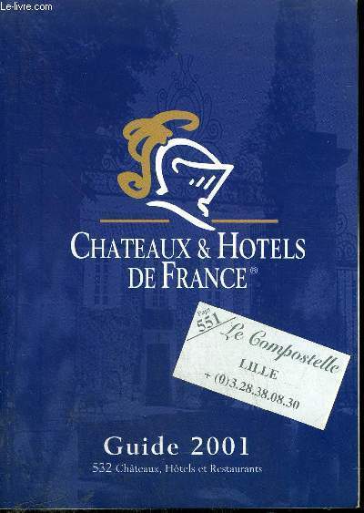 CHATEAUX & HOTELS DE FRANCE - GUIDE 2001