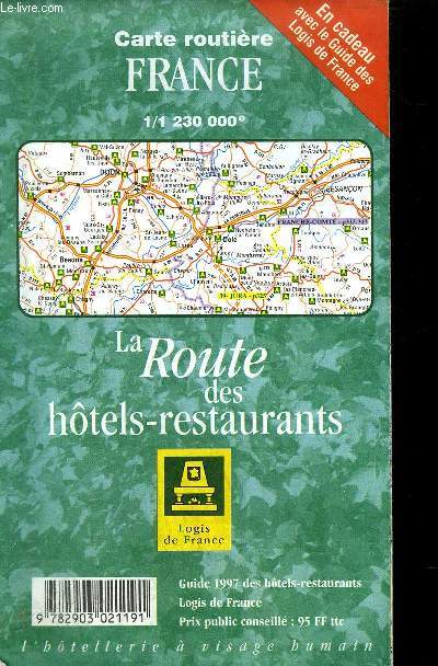 CARTE ROUTIERE FRANCE - LA ROUTE DES HOTELS-RESTAURANTS - GUIDE 1997
