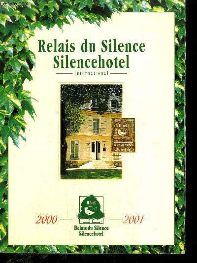 RELAIS DU SILENCE - 2000-2001