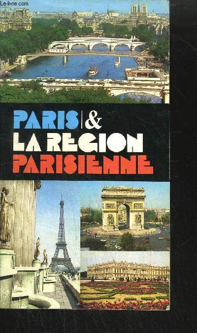BROCHURE / PARIS & LA REGION PARISIENNE
