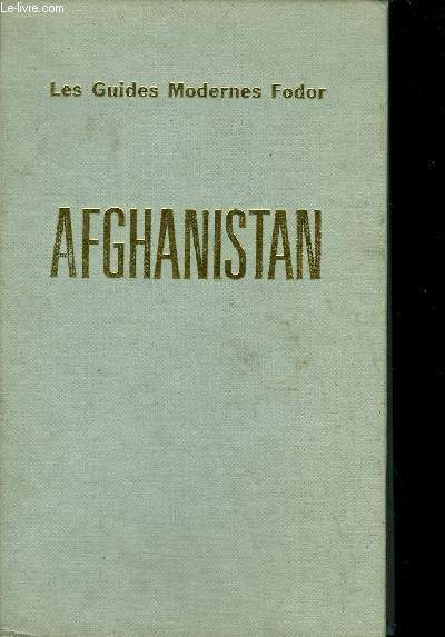 AFGHANISTAN / COLLECTION LES GUIDES FODOR