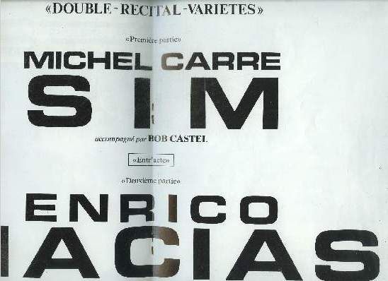 DOUBLE - RECITAL - VARIETES / MICHEL CARRE-SIM / ENRICO MACIAS