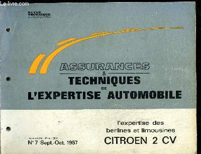ASSURANCES TECHNIQUES DE L'EXPERTISE AUTOMOBILE N7 SEPT-OCT. 1967 - L'EXPERTISE DES BERLINES ET LIMOUSINES CITROEN 2CV