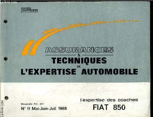ASSURANCES TECHNIQUES DE L'EXPERTISE AUTOMOBILE N11 MAI JUIN JUIL. 1968 - L'EXPERTISE DES COACHES FIAT 850