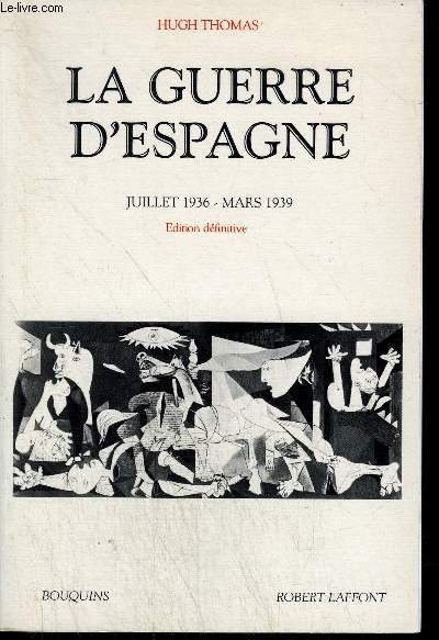 LA GUERRE D'ESPAGNE - JUILLET 1936 - MARS 1939