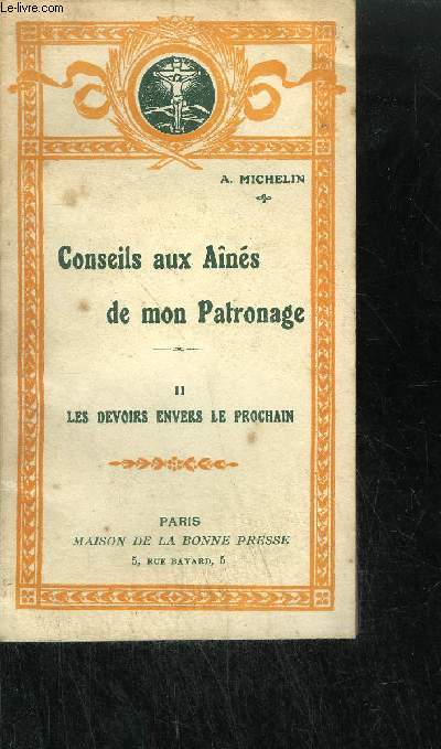CONSEILS AUX AINES DE MON PATRONAGE - TOME 2 LES DEVOIRS ENVERS LE PROCHAIN