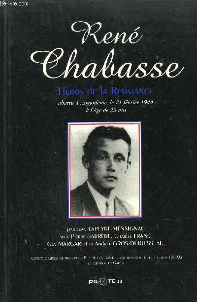 RENE CHABASSE - HEROS DE LA RESISTANCE ABTTU A ANGOULEME LE 21 FEVRIER 1944 A L'AGE DE 23 ANS