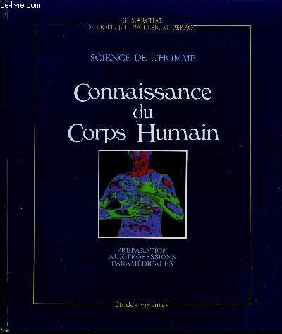 CONNAISSANCE DU CORPS HUMAIN - PREPARATION AUX PROFESSIONS PARAMEDICALES / SCIENCE DE L'HOMME