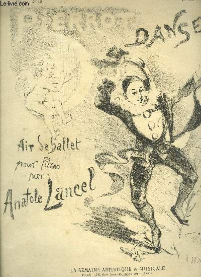 PARTITION PIERROT DANSE - 1ere ANNEE N19 - 11 MAI 1889 - AIR DE BALLET POUR PIANO