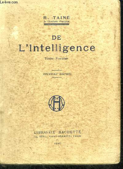DE L'INTELLIGENCE - TOME PREMIER - 14e EDITION