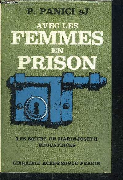 AVEC LES FEMMES EN PRISON - LES SOEURS DE MARIE-JOSEPH EDUCATRICES