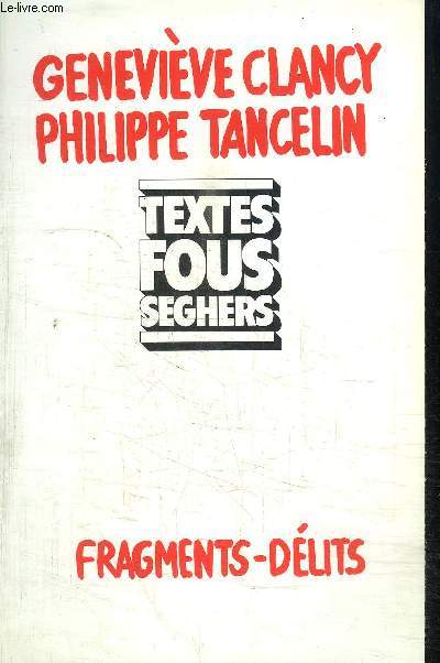 FRAGMENTS-DELITS / COLLECTION TEXTES FOUS
