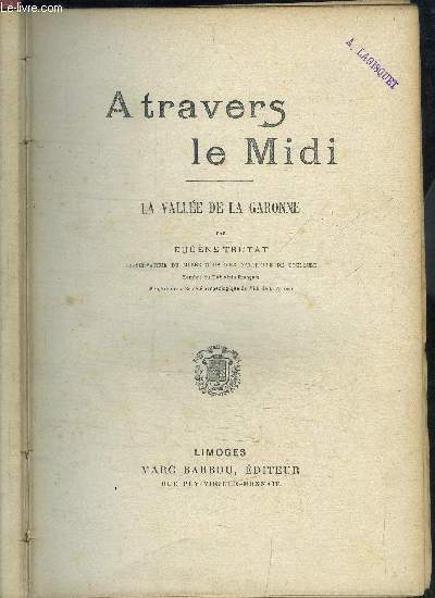 A TRAVERS LE MIDI - LA VALLEE DE LA GARONNE