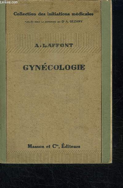 GYNECOLOGIE / COLLECTION DES INITIATIONS MEDICALES