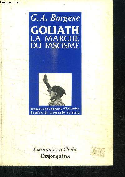 GOLIATH - LA MARCHE DU FASCISME / COLLECTION LES CHEMINS DE L'ITALIE