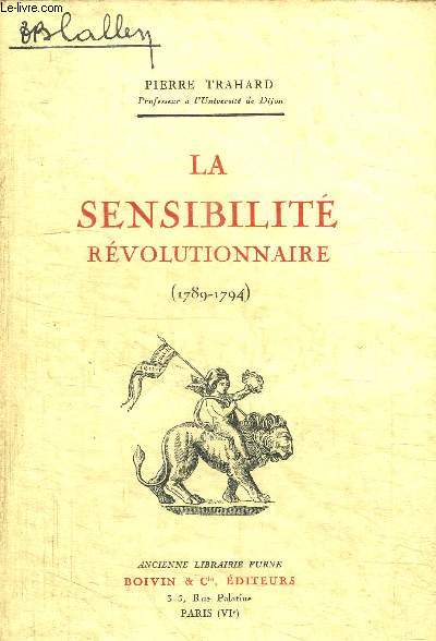 LA SENSIBILITE REVOLUTIONNAIRE (1789-1794)