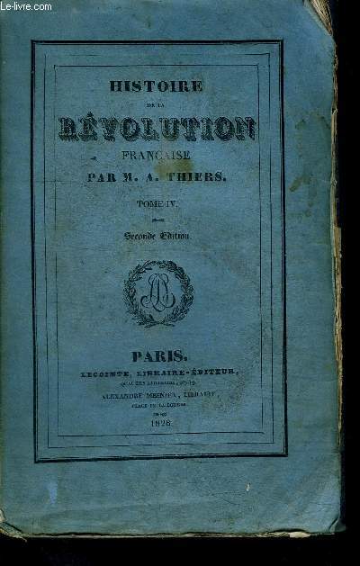 HISTOIRE DE LA REVOLUTION FRANCAISE - TOME IV - SECONDE EDITION