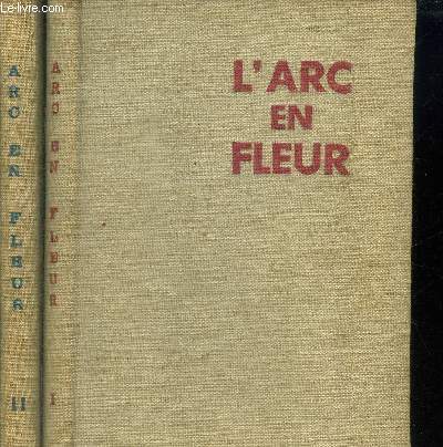 L ARC EN FLEUR - 2 tomes en 2 volumes