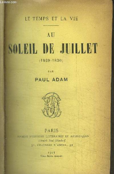 AU SOLEIL DE JUILLET (1829-1830) / COLLECTION LE TEMPS ET LA VIE