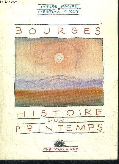 BOURGES - HISTOIRE D'UN PRINTEMPS 1977-1986