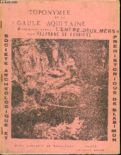 TOPONYMIE DE LA GAULE AQUITAINE - PREMIERE PARTIE : L'ENTRE-DEUX-MERS