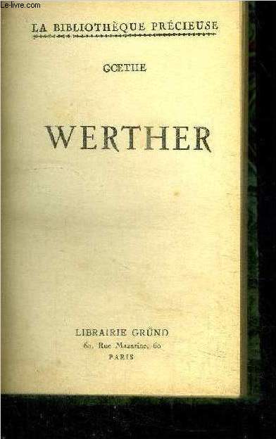 WERTHER / COLLECTION LA BIBLIOTHEQUE PRECIEUSE